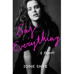 Say Everything: A Memoir