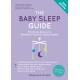 The Baby Sleep Guide: Practical Advice to Establish Positive Sleep Habits