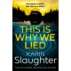 This is Why We Lied