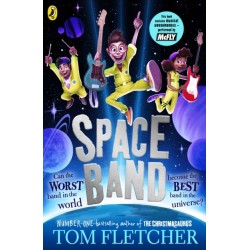 Space Band: The out-of-this-world new adventure from the number-one-bestselling author Tom Fletcher