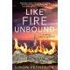 Like Fire Unbound: A Novel About London