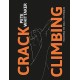 Crack Climbing: Mastering the skills & techniques
