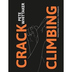 Crack Climbing: Mastering the skills & techniques