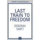 Last Train to Freedom