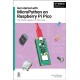 Get started with MicroPython on Raspberry Pi Pico: The Official Raspberry Pi Pico Guide