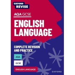 Oxford Revise: AQA GCSE English Language Complete Revision and Practice