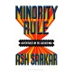 Minority Rule: Adventures in the Culture War – the instant Sunday Times bestseller