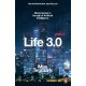 Life 3.0: Being Human in the Age of Artificial Intelligence