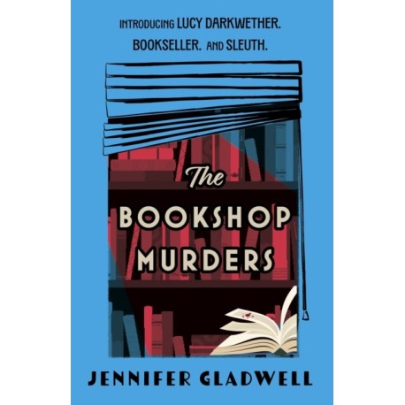 The Bookshop Murders: Dive right into Cecil Court with amateur sleuth Lucy Darkwether in this thrilling historical cosy crime debut