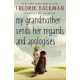My Grandmother Sends Her Regards and Apologises: From the bestselling author of A MAN CALLED OVE