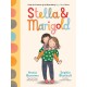 Stella & Marigold: Book 1