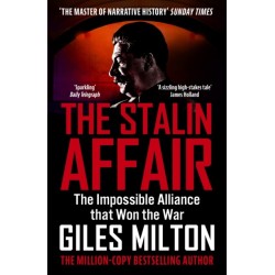 The Stalin Affair: The Impossible Alliance that Won the War