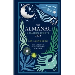 The Almanac: A Seasonal Guide to 2025 - The SUNDAY TIMES bestseller