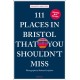 111 Places in Bristol That You Shouldn't Miss