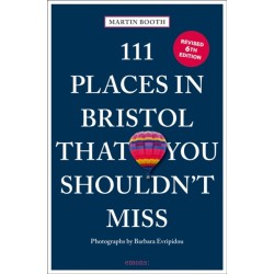 111 Places in Bristol That You Shouldn't Miss
