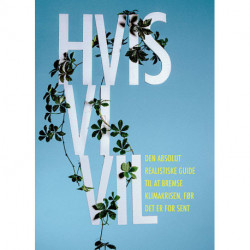 Hvis vi vil: Den absolut realistiske guide til at bremse klimakrisen, før det er for sent