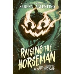 Raising the Horseman: A reimagining of Disney The Legend of Sleepy Hollow