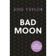 Bad Moon: A heart-stopping new supernatural thriller from the million-copy bestselling author of The Chronicles of St Marys
