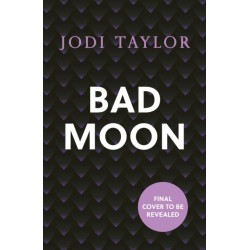 Bad Moon: A heart-stopping new supernatural thriller from the million-copy bestselling author of The Chronicles of St Marys