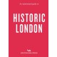 An Opinionated Guide to Historic London