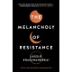 The Melancholy of Resistance: Winner of the Nobel Prize in Literature 2025