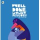 Well Done, Mummy Penguin: A cosy celebration of mummies and penguin parenting, perfect as an Advent or Christmas stocking filler for kids aged 3-5