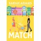 The Match: An EXTENDED edition rom-com from the author of the TikTok sensation THE CHEAT SHEET!