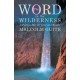 Word in the Wilderness: A poem a day for Lent and Easter