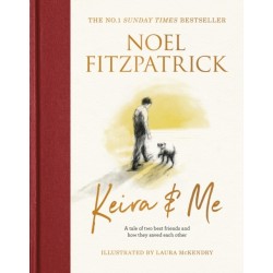 Keira & Me: The beautifully illustrated bestseller from the nation’s favourite Supervet, perfect for Christmas