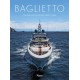 Baglietto 170 Years: The Art of Yachting since 1854
