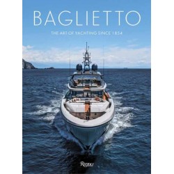 Baglietto 170 Years: The Art of Yachting since 1854