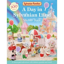 Sylvanian Families: A Day in Sylvanian Land Sticker Book: An official Sylvanian Families sticker activity book, with over 300 stickers!