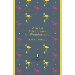 Alice's Adventures in Wonderland and Through the Looking Glass