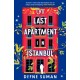 The Last Apartment in Istanbul