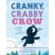 Cranky, Crabby Crow (Saves the World)