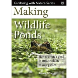 Making Wildlife Ponds: How to Create a Pond to Attract Wildlife to Your Garden