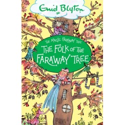 The Magic Faraway Tree: The Folk of the Faraway Tree: Book 3