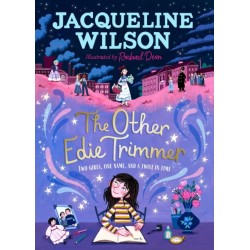 The Other Edie Trimmer: Discover the brand new Jacqueline Wilson story - perfect for fans of Hetty Feather