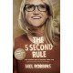 The 5 Second Rule: Transform your Life, Work, and Confidence with Everyday Courage