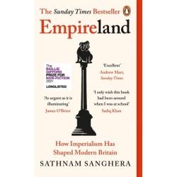 Empireland: How Imperialism Has Shaped Modern Britain