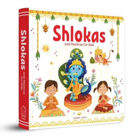 Shlokas and Mantras for Kids - Learn About India's Rich Culture and Tradition in Three Languages