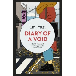Diary of a Void: A hilarious, feminist read from the new star of Japanese fiction