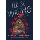 I'll Be Waiting: A Novel