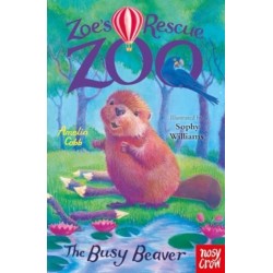 Zoe's Rescue Zoo: The Busy Beaver