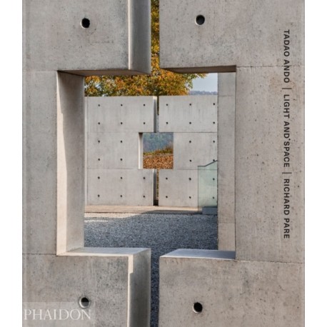 Tadao Ando: Light and Space