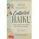Soseki Natsume's Collected Haiku: 1,000 Verses from Japan's Most Popular Writer (Bilingual English & Japanese Texts with Free Online Audio Readings of Each Poem)
