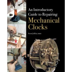 An Introductory Guide to Repairing Mechanical Clocks