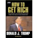 Donald Trump: How to Get Rich
