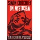 On Mysticism: The Experience of Ecstasy