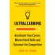 Ultralearning: Accelerate Your Career, Master Hard Skills and Outsmart the Competition